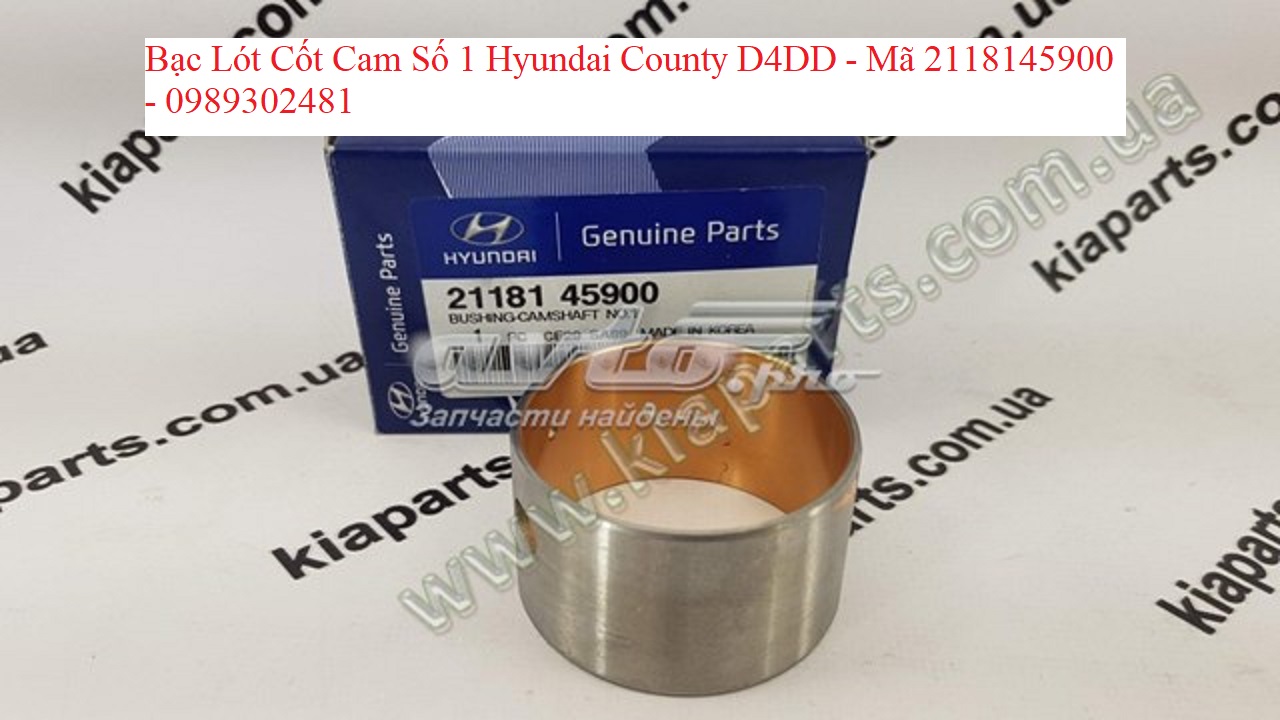 Bạc Lót Cốt Cam Số 1 Hyundai County D4DD - Mã 2118145900